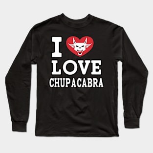 I Love Chupacabra Long Sleeve T-Shirt